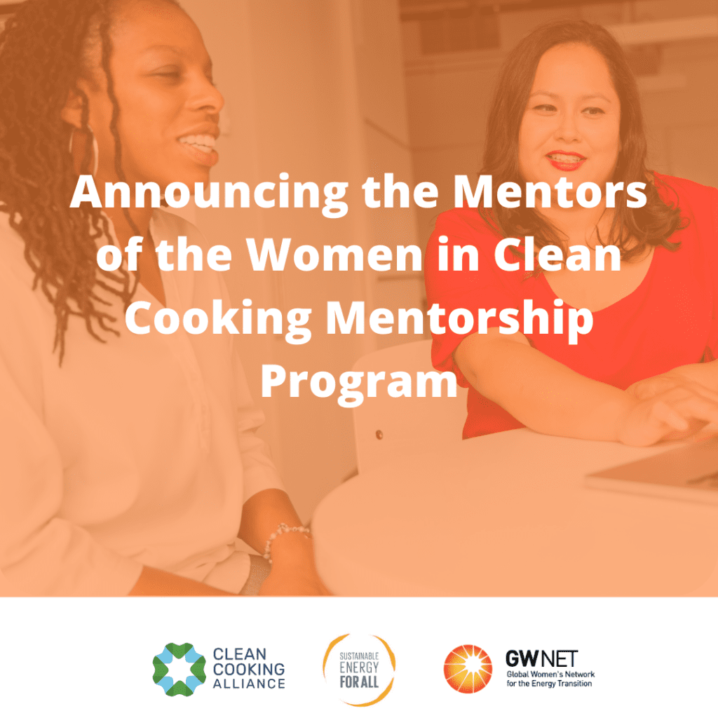Announcing the mentors of the Women in Clean Cooking Mentorship Program