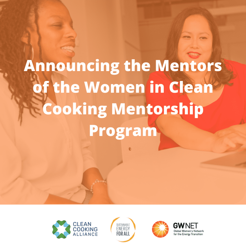 Announcing the mentors of the Women in Clean Cooking Mentorship Program